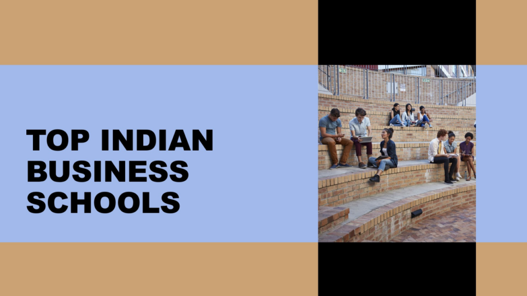 Top Indian Business Schools Accepting GMAT Scores: